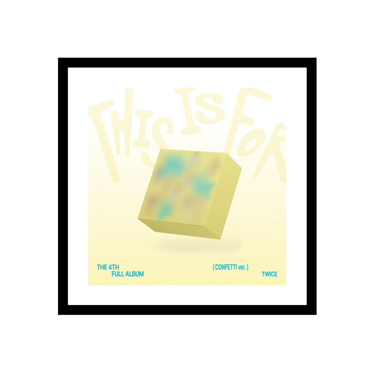 TWICE 4th Album - THIS IS FOR (CONFETTI ver.) CD