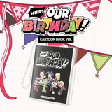 OURBIRTHDAY - 1st Single Album Our Birthday <CARTOON BOOK VER.> Platform Album
