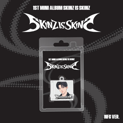SKINZ - 1st Mini Album SKINZ IS SKINZ [NFC Ver.]