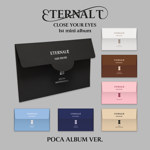 CLOSE YOUR EYES - 1st Mini Album ETERNALT [POCA ALBUM]