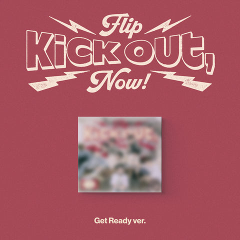 KickFlip - 2nd Mini Album Kick Out, Flip Now! Digipack Get Ready version CD+Pre-Order Gift