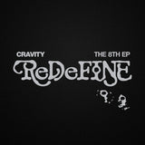 Cravity - 8th EP ReDeFINE Re version CD+Pre-Order Gift