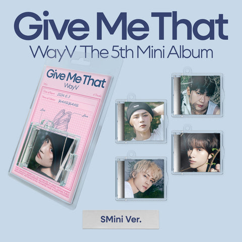 WayV - Give Me That [SMini Ver.] Smart Album