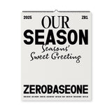 Zerobaseone 2025 Season's Greetings OUR Season Wall Calendar version