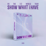 [Exclusive POB] IVE - The 1st World Tour Show What I Have DVD + Pre-Order Benefit