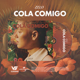 Zelo - Cola Comigo CD