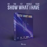 [Exclusive POB] IVE - The 1st World Tour Show What I Have Blu-ray + Pre-Order Benefit