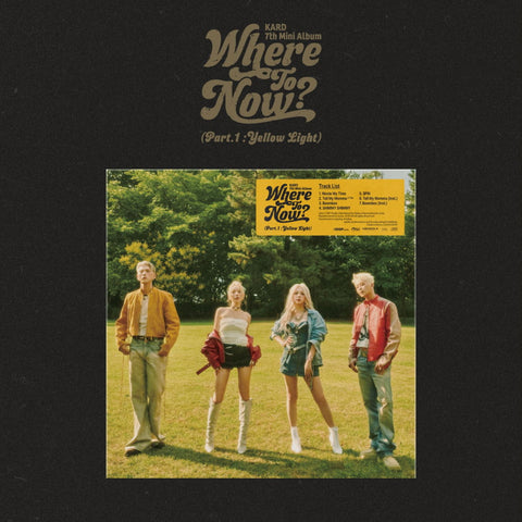 KARD - 7th Mini Album Where To Now? Part.1 : Yellow Night CD+Folded Poster