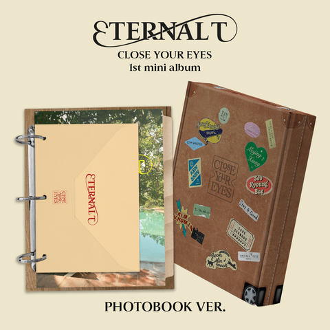 CLOSE YOUR EYES - 1st Mini Album ETERNALT [PHOTOBOOK Ver.]