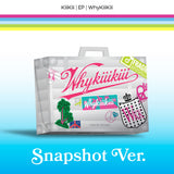 KiiiKiii - WhyKiiiKiii [SNAPSHOT Ver.] EP Album / EXPRESS SHIP