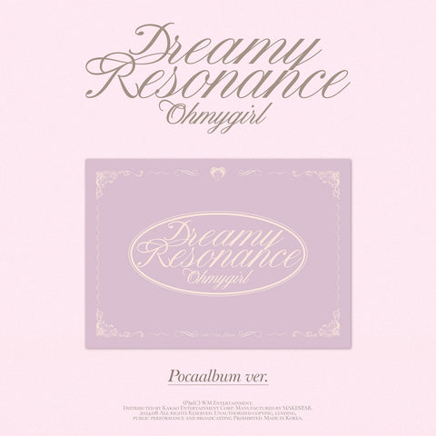 OH MY GIRL - 10th Mini Album Dreamy Resonance Pocaalbum version