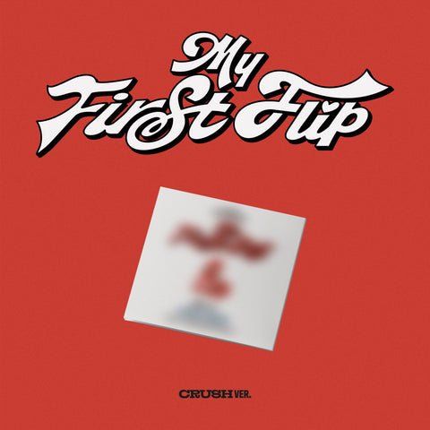 KickFlip - My First Flip [Crush ver.] 3rd Mini Album+Pre-Order Gift