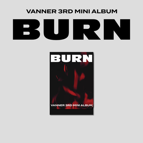 VANNER - 3rd Mini Album Burn PLVE version