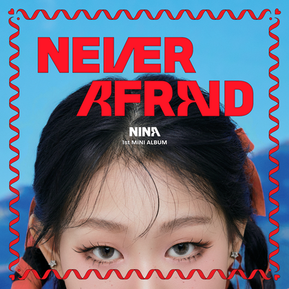 Nina - 1st Mini Album Never Afraid CD