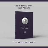 SHIN SEUNG HUN - Vol.12 SINCERELY MELODIES CD