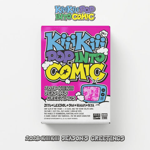 KiiiKiii 2026 SEASON'S GREETINGS [KiiiKiii POP INTO COMIC] + Pre-Order Gift