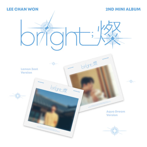 Lee Chan Won - 2nd Mini Album bright 燦 [Digipack ver.]