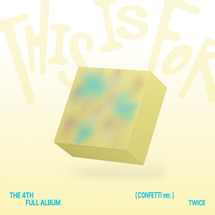 TWICE - THIS IS FOR [CONFETTI ver.] 4th Album