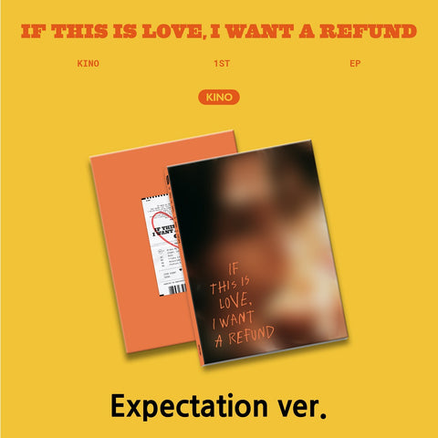 KINO - 1st EP If this is love, I want a refund Expectation version CD