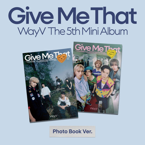 WayV - Give Me That [Photobook Ver.] Album