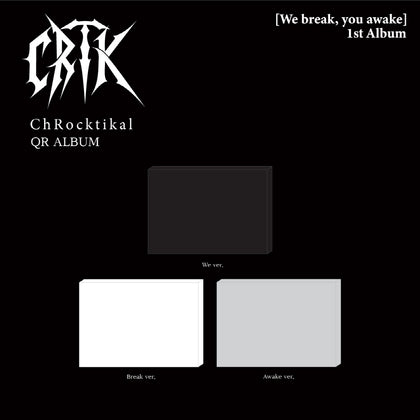 ChRocktikal - We break, you awake [QR ALBUM]