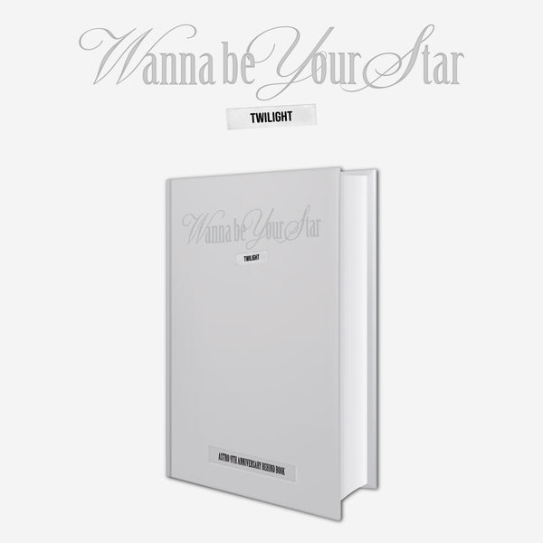 ASTRO 9TH ANNIVERSARY BEHIND BOOK [Wanna be your Star : Twilight