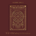 [Reissue] DREAMCATCHER - 2nd Single Album Nightmare - Fall asleep in the mirror CD+Pre-Order Benefit