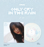 CHUU - Only cry in the rain [LP]