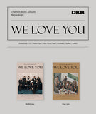 DKB - We Love You (6th Mini Album Repackage)