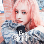 IVE - Japan 3rd EP Be Alright First Press Solo Jacket CD