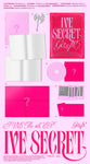 [STARSHIP SQUARE EXCLUSIVE POB] IVE - IVE SECRET [3 Ver. SET + 6 DIGIPACK SET] 9Album+Pre-Order Gift