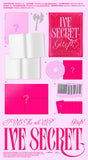 [STARSHIP SQUARE EXCLUSIVE POB] IVE - IVE SECRET [3 Ver. SET + 6 DIGIPACK SET] 9Album+Pre-Order Gift