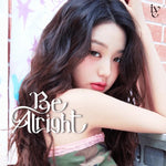 IVE - Japan 3rd EP Be Alright First Press Solo Jacket CD