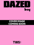 Dazed & Confused Boy Edition Korea Magazine 2024 7.5 TWS