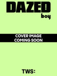 Dazed & Confused Boy Edition Korea Magazine 2024 7.5 TWS