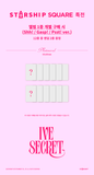 [Starship Square Exclusive POB] Ive - 4th EP Ive Secret Standard Edition CD+Pre-Order Gift