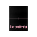 BLACKPINK - How You Like That (Special Edition) Album+Store Gift