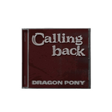 Dragon Pony - Single Album Calling back CD