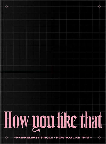 BLACKPINK - How You Like That (Special Edition) Album+Store Gift