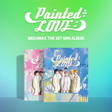 MEGAMAX - Painted÷LOVE:) (1st Mini Album)